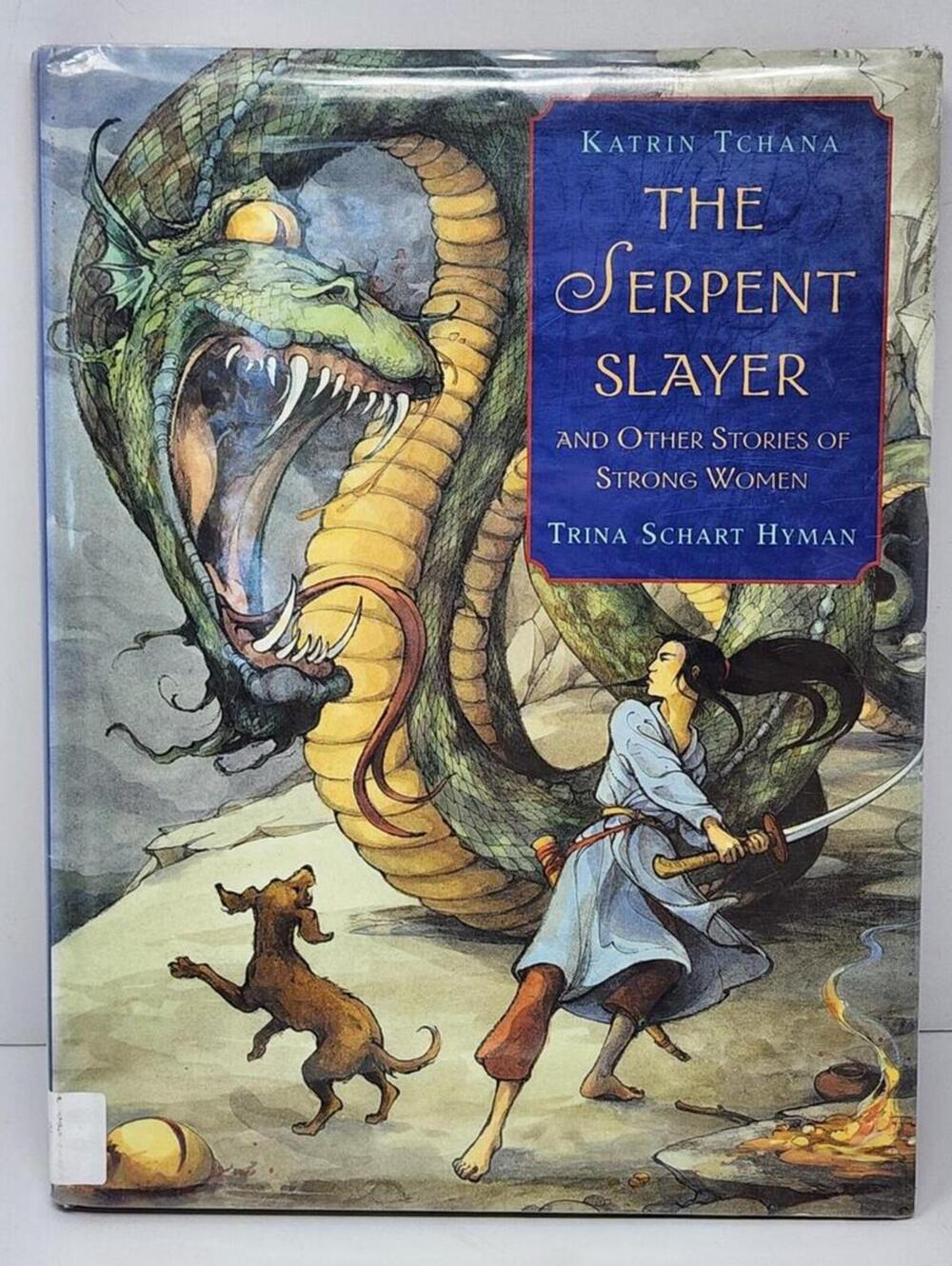 The Serpent Slayer and Other Stories of Strong Women